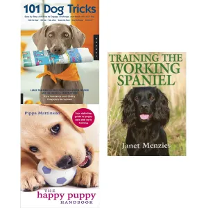 101 Dog Tricks, Happy Puppy Handbook And Training The Working Spaniel [Hardcover] 3 Books Collection Set