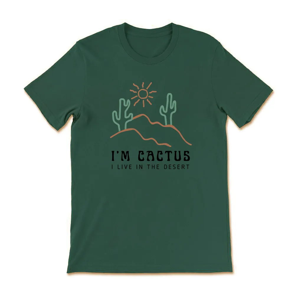 I‘m Cactus Cotton Tee