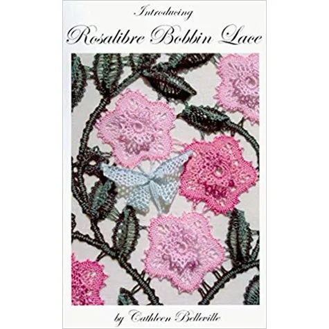 Introducing Rosalibre Bobbin Lace