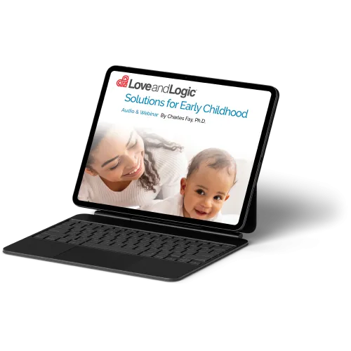 Love and Logic Solutions for Early Childhood - Webinar