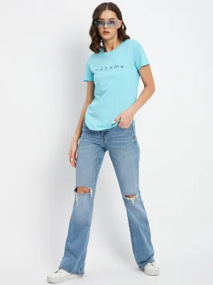 Madame  Aqua Crew Neckline Typography Tshirt