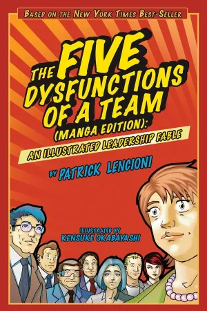 The Five Dysfunctions of a Team: Manga Edition